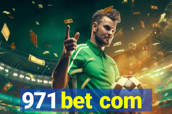 971 bet com